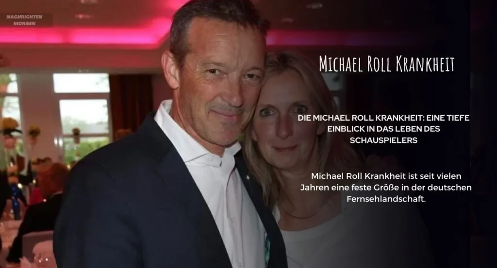 Gesundheitsprobleme und Krankheit, Michael Roll